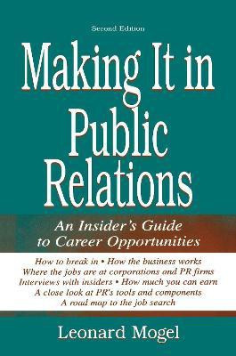 Making It in Public Relations(English, Electronic book text, Mogel Leonard)