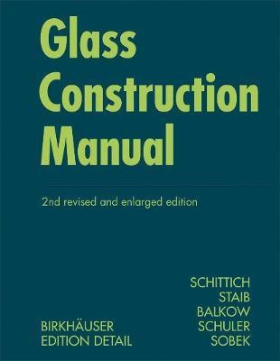 Glass Construction Manual(English, Paperback, Schittich Christian)