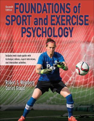 Foundations of Sport and Exercise Psychology 7th Edition with Web Study Guide-Paper(English, Paperback, Weinberg Robert S.)