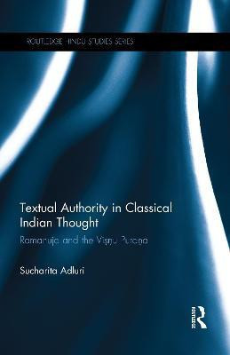 Textual Authority in Classical Indian Thought(English, Electronic book text, Adluri Sucharita)