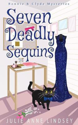 Seven Deadly Sequins(English, Paperback, Lindsey Julie Anne)