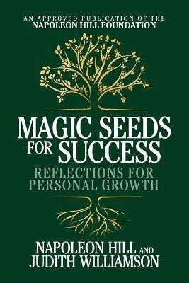 Magic Seeds for Success: Reflections for Personal Growth(English, Paperback, Hill Napoleon)