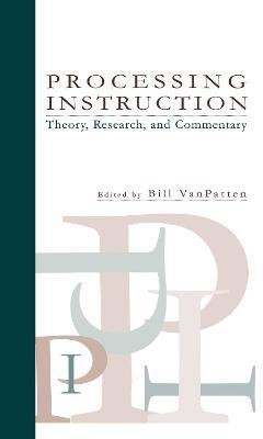 Processing Instruction(English, Electronic book text, VanPatten Bill)