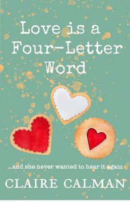 Love Is A Four-Letter Word(English, Paperback, Claire Calman)