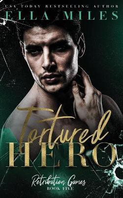 Tortured Hero(English, Paperback, Miles Ella)