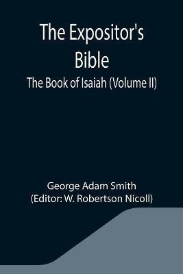 The Expositor's Bible(English, Paperback, Adam Smith George)
