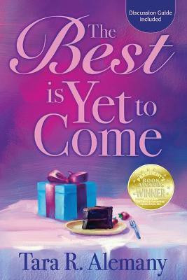 The Best is Yet to Come(English, Paperback, Alemany Tara R)
