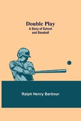 Double Play(English, Paperback, Henry Barbour Ralph)