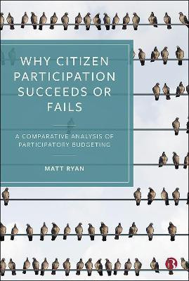 Why Citizen Participation Succeeds or Fails(English, Hardcover, Ryan Matt)