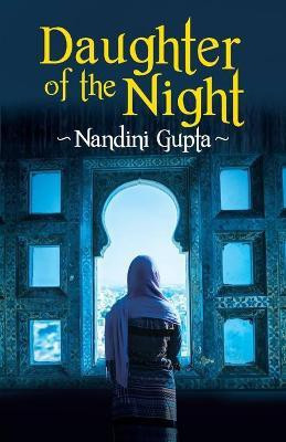 Daughter Of The Night (Edition1)(English, Paperback, Gupta Nandini)