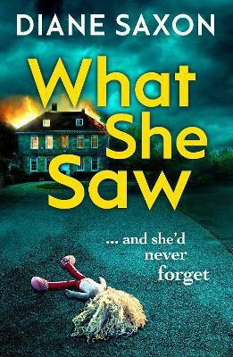 What She Saw(English, Paperback, Saxon Diane)
