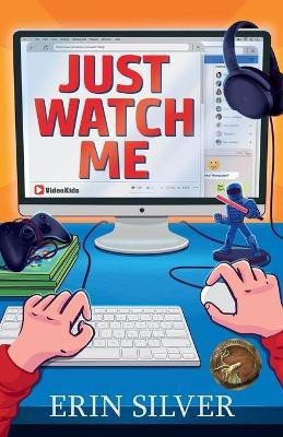 Just Watch Me!(English, Paperback, Silver Erin)