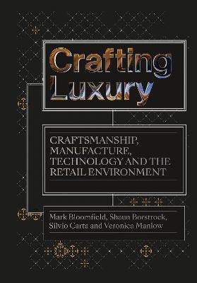 Crafting Luxury(English, Hardcover, Bloomfield Mark)