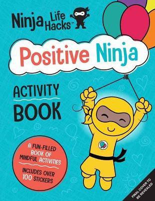 Ninja Life Hacks: Positive Ninja Activity Book(English, Paperback, Nhin Mary)