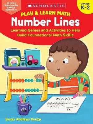 Play & Learn Math: Number Lines(English, Paperback, Kunze Susan)