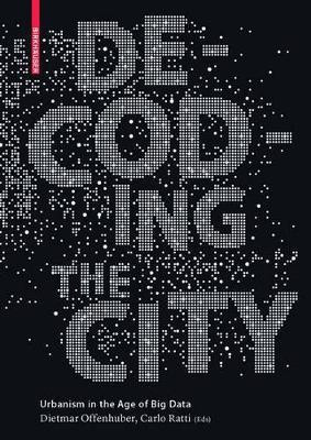 Decoding the City(English, Hardcover, Offenhuber Dietmar)