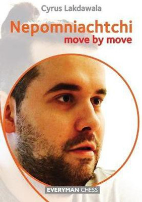 Nepomniachtchi: Move by Move(English, Paperback, Lakdawala Cyrus)