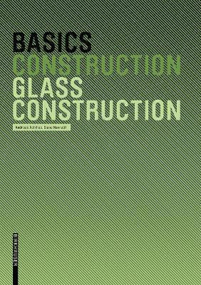 Basics Glass Construction(English, Paperback, Achilles Andreas)