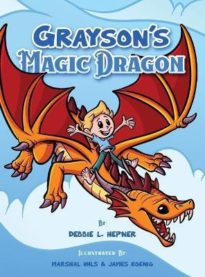 Grayson's Magic Dragon(English, Hardcover, Hepner Debbie L)