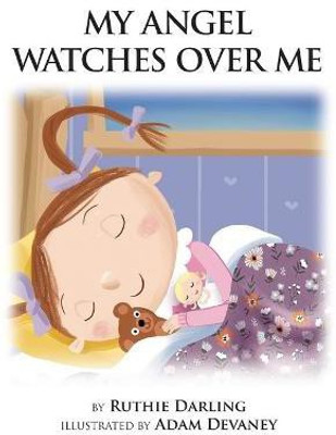 My Angel Watches Over Me(English, Hardcover, Darling Ruthie)