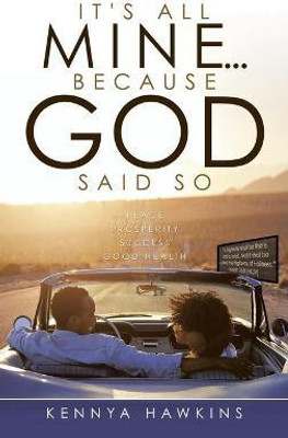 It's All Mine...Because God Said So(English, Hardcover, Hawkins Kennya)