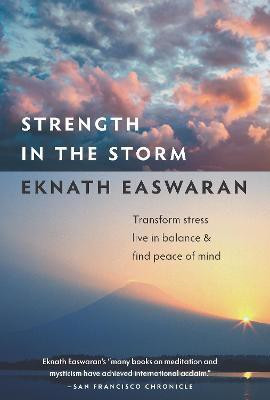 Strength in the Storm(English, Paperback, Easwaran Eknath)