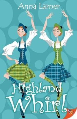 Highland Whirl(English, Paperback, Larner Anna)