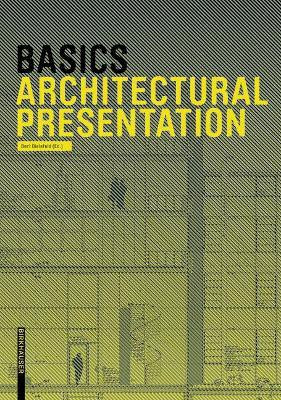 Basics Architectural Presentation(English, Paperback, Bielefeld Bert)