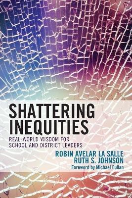 Shattering Inequities(English, Paperback, La Salle Robin Avelar)