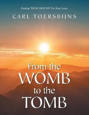 From the Womb to the Tomb(English, Paperback, Toersbijns Carl)