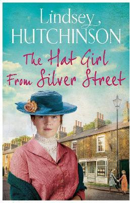 The Hat Girl From Silver Street(English, Hardcover, Hutchinson Lindsey)