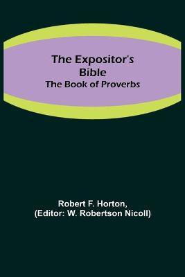 The Expositor's Bible(English, Paperback, F Horton Robert)