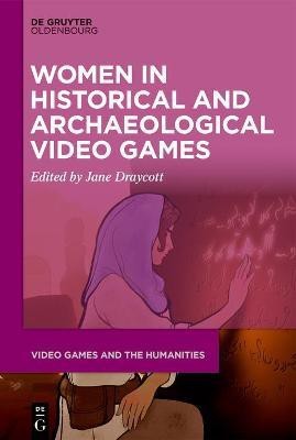 Women in Historical and Archaeological Video Games(English, Electronic book text, unknown)