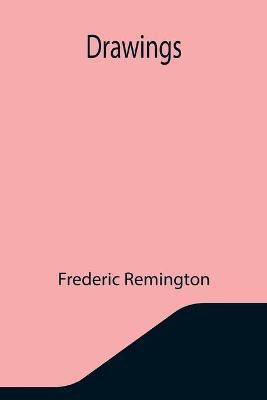 Drawings(English, Paperback, Remington Frederic)