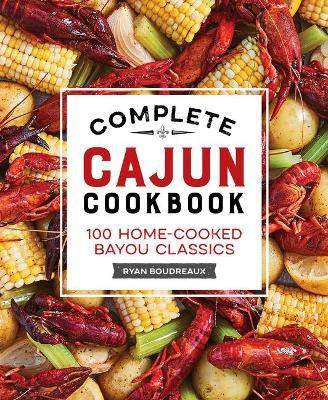 Complete Cajun Cookbook(English, Paperback, Boudreaux Ryan)