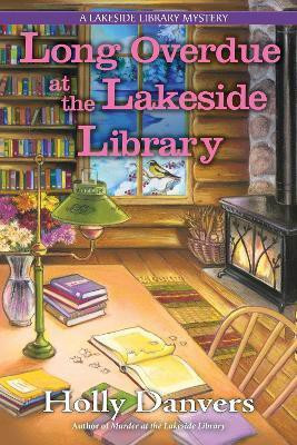 Long Overdue at the Lakeside Library(English, Hardcover, Danvers Holly)