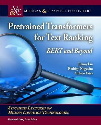 Pretrained Transformers for Text Ranking(English, Paperback, Lin Jimmy)