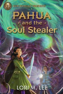 Rick Riordan Presents Pahua And The Soul Stealer(English, Hardcover, Lee Lori)