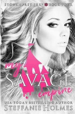 My Savage Empire(English, Paperback, Holmes Steffanie)
