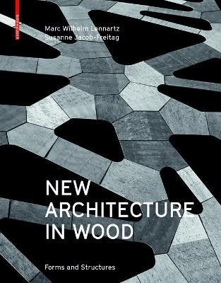 New Architecture in Wood(English, Hardcover, Lennartz Marc Wilhelm)