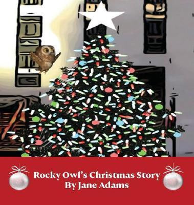 Rocky Owl's Christmas Story(English, Hardcover, Adams Jane L)
