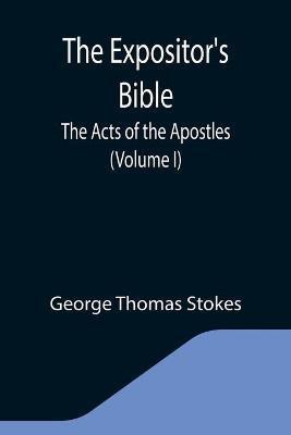 The Expositor's Bible(English, Paperback, Thomas Stokes George)