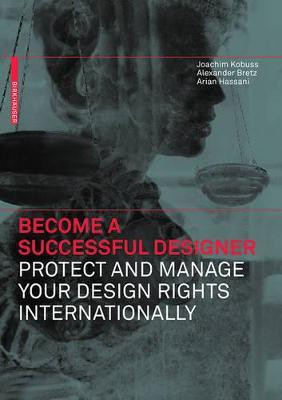 Become a Successful Designer - Protect and Manage Your Design Rights Internationally(English, Hardcover, Kobuss Joachim)