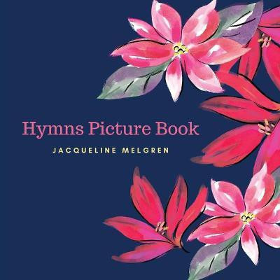 Hymns Picture Book(English, Paperback, Melgren Jacqueline)