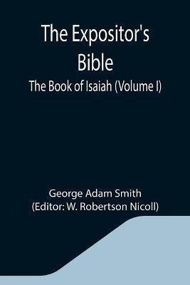 The Expositor's Bible(English, Paperback, Adam Smith George)