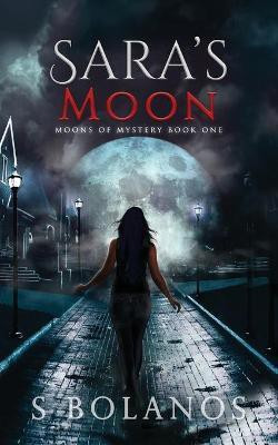 Sara's Moon(English, Paperback, Bolanos S)