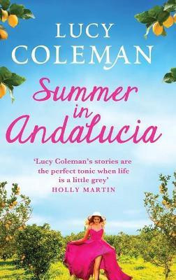 Summer in Andalucia(English, Hardcover, Coleman Lucy)