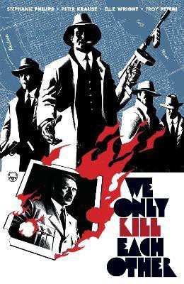 We Only Kill Each Other(English, Paperback, Phillips Stephanie)