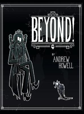 Beyond!(English, Hardcover, Howell Andrew)
