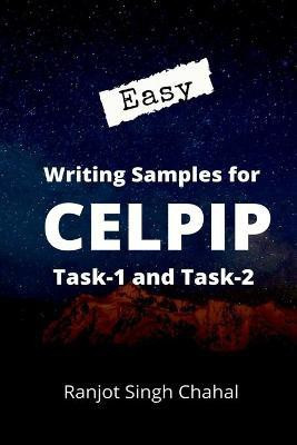 Easy Writing Samples for Celpip Task-1 and Task-2(English, Paperback, Chahal Ranjot Singh)